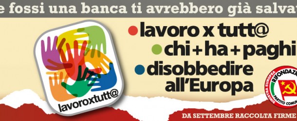 la campagna per il lavoro del PRC